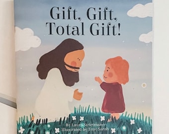 Gift, Gift, Total Gift! | Children’s Rhyming Book | Catholic Story Book | Theology of the Body for Children