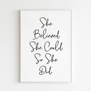 She Believed She Could So She Did, leaving gift work colleague, new job, gift for her, coworker gift, inspirational quotes prints