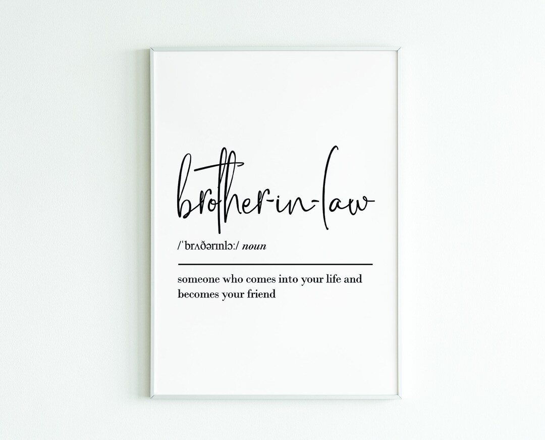 Brother in Law Definition, Brother in Law Gift, Brother in Law Print, Wall Art, Definition Print