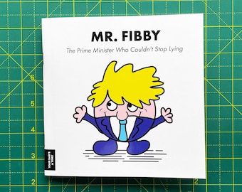 Mr Fibby – Boris Johnson - Political Zine & Anti Tory Gift