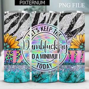 Sarcastic Tumbler Wrap Design, 20oz Skinny Tumbler PNG,  Sublimation Tumbler Wrap, Digital Download, Country Funny Mom Sweary Tumbler PNG