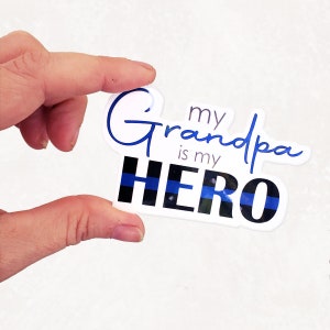 My Grandpa Is My Hero Thin Blue Line Police Kids Vinyl Die Cut Sticker