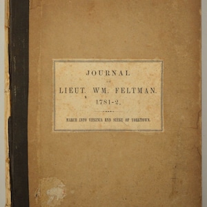 1853 FIRST EDITION &quot;The Journal Of Lieut. William Feltman 1781-82 Exc Copy , Rare