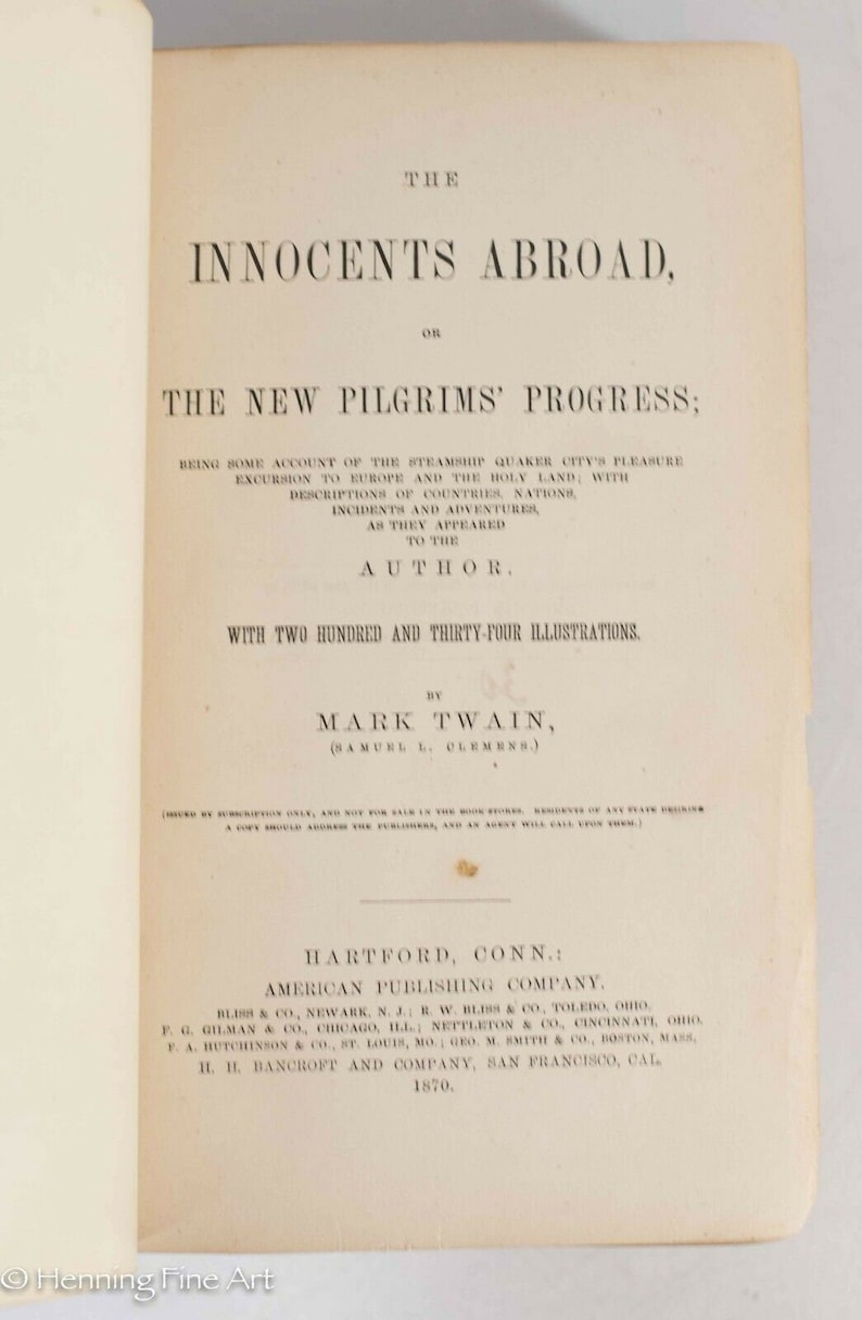 The Innocents Abroad. A Book Of Travel In Pursuit Of Pleasure. By Mark