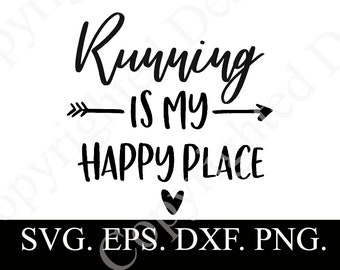 RUNNING is My Happy Place SVG Design, PNG For Sublimation Birthday Gift Idea For Women, Hobby Design Personalized Gift, Crafting People Gift