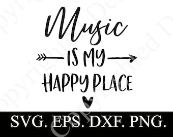 MUSIC is My Happy Place SVG Design, PNG For Sublimation Birthday Gift Idea For Women, Hobby Design Personalized Gift, Crafting People Gift