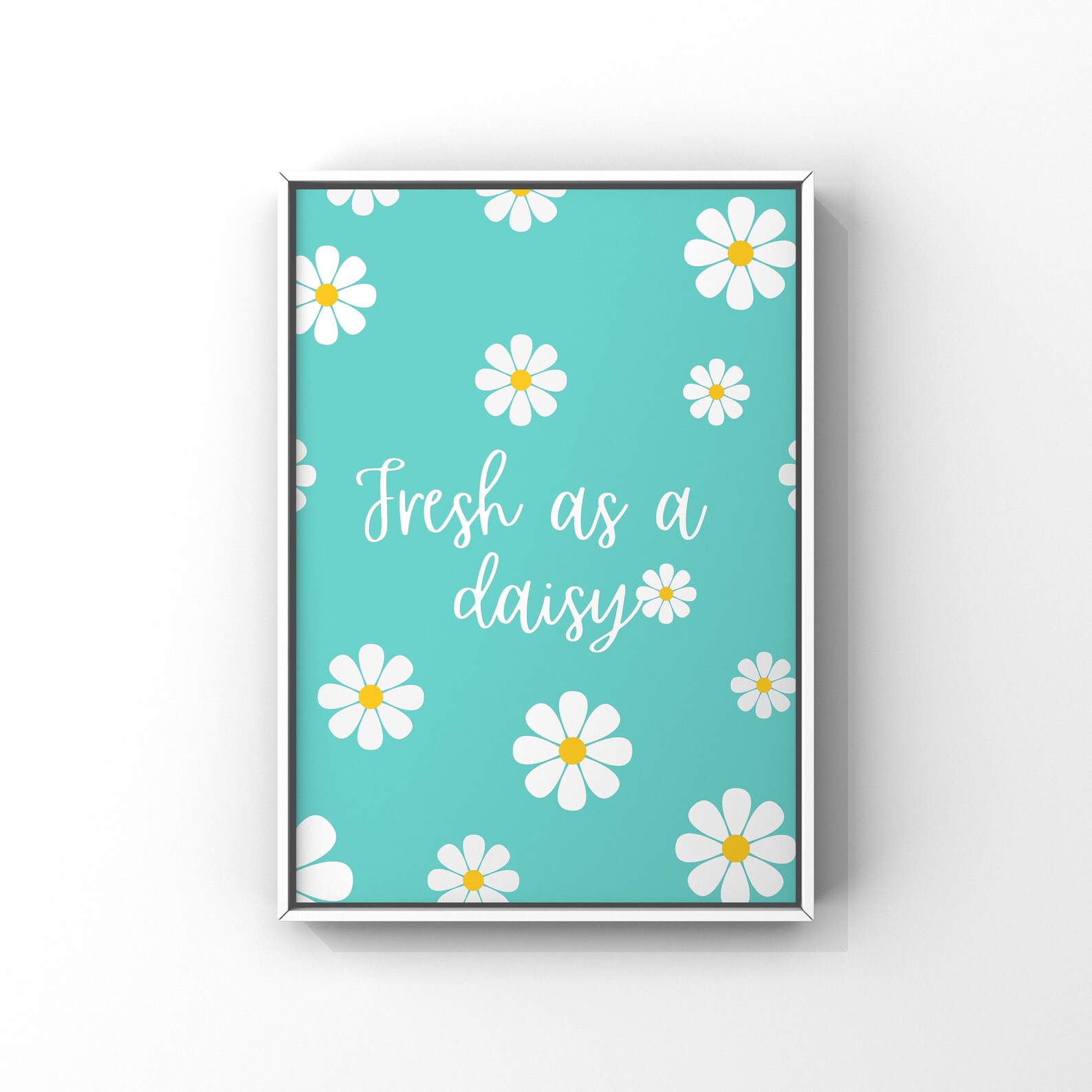 Fresh as A Daisy Text Quote Print Quote Print Flower Print Etsy
