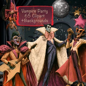 May include: A digital illustration featuring four vampires in formal attire at a party, with one playing a guitar, one singing into a microphone, and one hanging upside down. The text "Vampire Party 65 Clipart +Backgrounds" is centered.