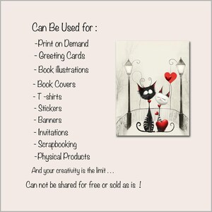 May include: A digital illustration of two cats on a bridge with red hearts. The text "Can Be Used for:" is listed with a variety of uses for the image, including print on demand, greeting cards, book illustrations, book covers, t-shirts, stickers, banners, invitations, scrapbooking, and physical products. The text "And your creativity is the limit... Can not be shared for free or sold as is!" is also included.