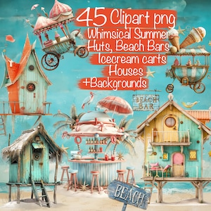 45 Clipart Png Fantazyjne letnie domki na plaży, bary, wózki z lodami + 15 teł - do sztuki cyfrowej, kartek, sublimacji, użytku komercyjnego!