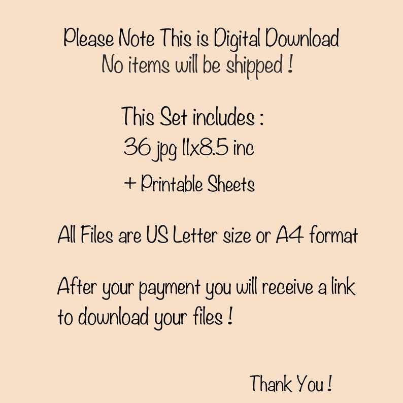 K&ouml;nnte beinhalten: Ank&uuml;ndigung zum digitalen Download auf beigem Hintergrund. Text enth&auml;lt: &bdquo;Bitte beachten Sie, dies ist ein digitaler Download, es werden keine Artikel versendet!&ldquo; und &bdquo;Dieses Set beinhaltet: 36 jpg 27,94 cm x 21,59 cm + druckbare Bl&auml;tter&ldquo;. Formate US Letter oder A4.