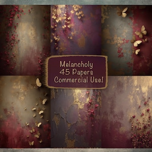 May include: A digital art collection featuring six textured backgrounds in shades of burgundy, gold, and gray. The designs include floral accents and butterfly motifs. The text on the image reads "Melancholy 45 Papers Commercial Use!"