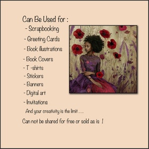 May include: A digital illustration of a woman with dark skin and curly black hair wearing a purple and red dress sitting in a field of red poppies. The text "Can Be Used for: - Scrapbooking - Greeting Cards - Book illustrations - Book Covers - T-shirts - Stickers - Banners - Digital art - Invitations And your creativity is the limit... Can not be shared for free or sold as is!" is visible in the image.
