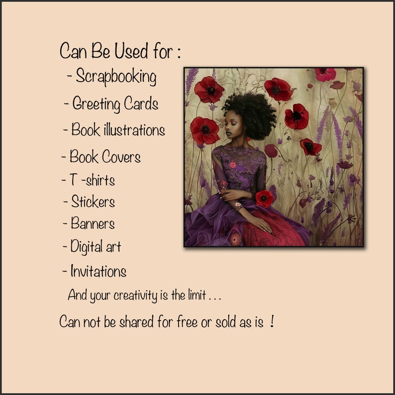 May include: A digital illustration of a woman with dark skin and curly black hair wearing a purple and red dress sitting in a field of red poppies. The text "Can Be Used for: - Scrapbooking - Greeting Cards - Book illustrations - Book Covers - T-shirts - Stickers - Banners - Digital art - Invitations And your creativity is the limit... Can not be shared for free or sold as is!" is visible in the image.