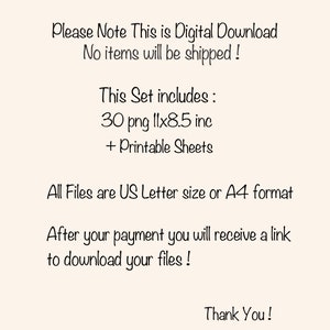 Pu&ograve; includere: Testo su sfondo bianco che recita: "Si prega di notare che questo &egrave; un download digitale. Nessun articolo verr&agrave; spedito! Questo set include: 30 png 11x8,5 pollici + Fogli stampabili Tutti i file sono in formato US Letter o A4. Dopo il pagamento, riceverai un link per scaricare i tuoi file! Grazie!"