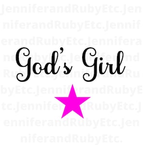 God&#39;s Girl; Jesus; God; Bible; Religion; Cricut; Silhouette; Digital Designs