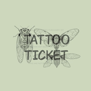 May include: A digital illustration featuring three cicadas rendered in fine black lines against a pale sage green background. The insects are depicted in different orientations, showcasing detailed wing venation and segmented bodies. The text TATTOO TICKET is overlaid in dark gray across the center of the composition.