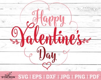 Happy Valentines Day SVG Cut File, Valentines Day SVG, Valentine's Day Shirt, Love Svg, Commercial Use, Cricut, Silhouette, Cut File, PNG