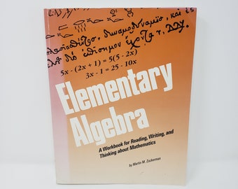 Elementare Algebra - Eine Arbeitsmappe zum Denken, Lesen und Schreiben über Mathematik; Martin M Zuckerman; Addsley House Verlag