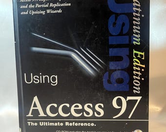 Access 97 gebruiken: de ultieme referentie
