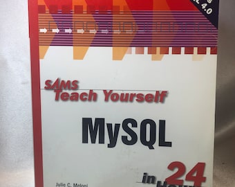 Sams Leer jezelf MySQL in 24 uur, Julie C. Meloni; mysql 4.0; databasegestuurde applicaties