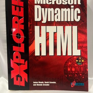 May include: A book titled "Microsoft Dynamic HTML" with a red and black cover. The word "EXPLORER" is printed vertically in red on the left side. The book features a globe graphic and the authors' names.