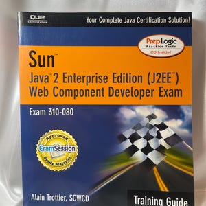 Sun Java 2 Enterprise Edition (J2EE) Web Component Developer Prüfung; Prüfung 310-080; Schulungsleitfaden