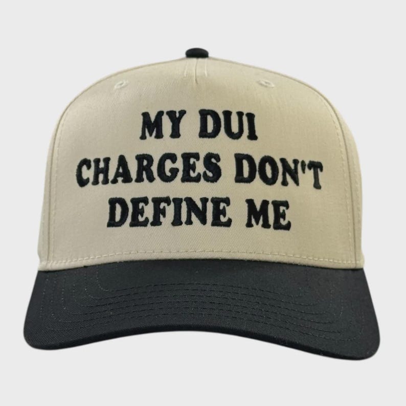 My DUI Charges Don't Define Me Funny Drinking Hat - Etsy