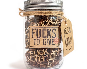 Fu*cks to Give (12oz) Gag Gift Jar - The Original Jar of Fucks To Give