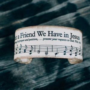 What A Friend We Have In Jesus, Hymn Cuff, Hymn Bracelet, Hymn, Gift, Bracelet, Christian Jewelry, Music Bracelet, Inspirational Jewelry