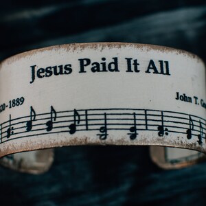 Jesus Paid it All, Hymn Cuff, Hymn Bracelet, Hymn, Sheet Music, Gift, Brass Cuff, Bracelet, Christian Jewelry, Inspirational Jewelry