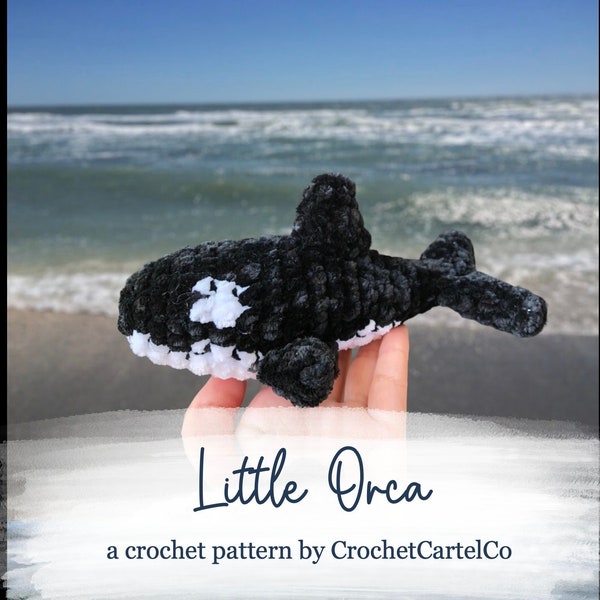 Super Soft Little Orca Written Crochet Pattern | Killer Whale Amigurumi | Orca Plush | INSTANT DOWNLOAD PDF | Step-by-Step | Easy Pattern