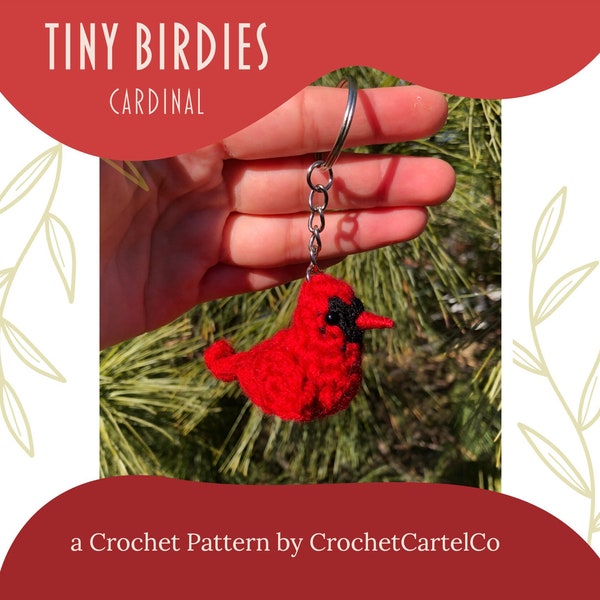 Tiny Birdies Crochet Cardinal Written Crochet Pattern | Garden Birds Crochet Keychain | INSTANT DOWNLOAD | PDF | Step-By-Step Pictures