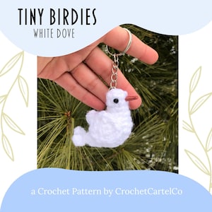 Tiny Birdies Crochet White Dove Written Crochet Pattern | Peace Dove Crochet Keychain | INSTANT DOWNLOAD | PDF | Step-By-Step Pictures