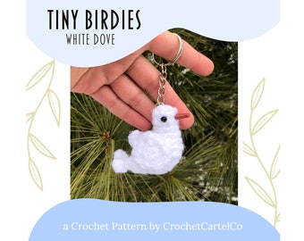 Tiny Birdies Crochet White Dove Written Crochet Pattern | Peace Dove Crochet Keychain | INSTANT DOWNLOAD | PDF | Step-By-Step Pictures