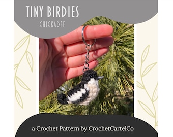 Tiny Birdies Crochet Chickadee Written Crochet Pattern | Garden Birds | Crochet Keychain | INSTANT DOWNLOAD | PDF | Step-By-Step Pictures