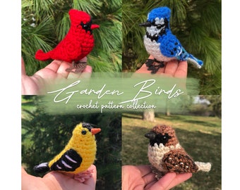 May include: Crochet patterns for four different garden birds: a red cardinal, a blue jay, a yellow goldfinch, and a brown sparrow. The patterns are titled "Garden Birds Crochet Pattern Collection".