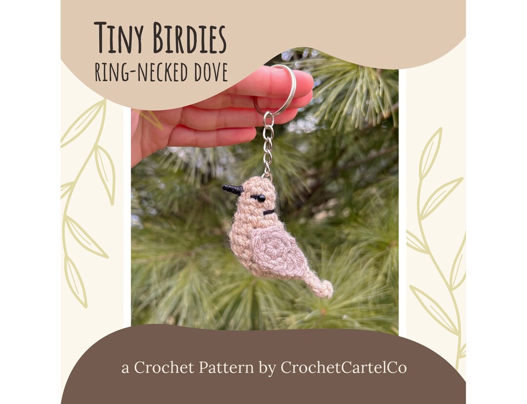 Tiny Birdies Crochet Ring-necked Dove Written Crochet Pattern | Garden ...