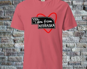 Ja, ich bin aus Nebraska Heart, Nebraska Home, Nebraska Love, Comfort Colors T-Shirt