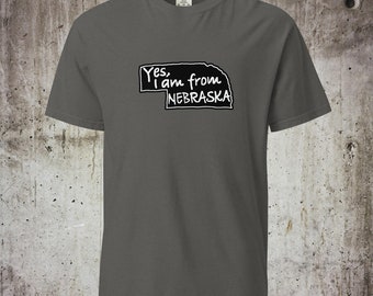 Ja, ich bin aus Nebraska, Nebraska Home, Nebraska Love, Comfort Colors T-Shirt