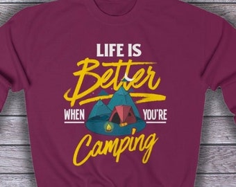 Tent Camping Sweatshirt, Mens Camping Shirt, Women Camping Shirt, Happy Camper Shirt, Camping Life Shirt, Camp Shirt