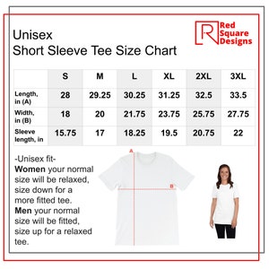 May include: Unisex short sleeve tee size chart with measurements in inches for sizes S, M, L, XL, 2XL, and 3XL. The chart shows length, width, and sleeve length. The chart also includes a diagram of a white t-shirt with measurements labeled A and B.