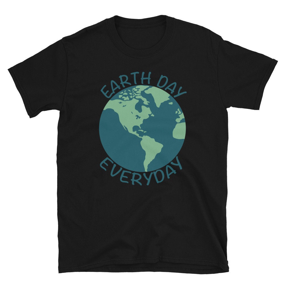Earth Day Earth Day Everyday Shirt Earth Day Shirt - Etsy