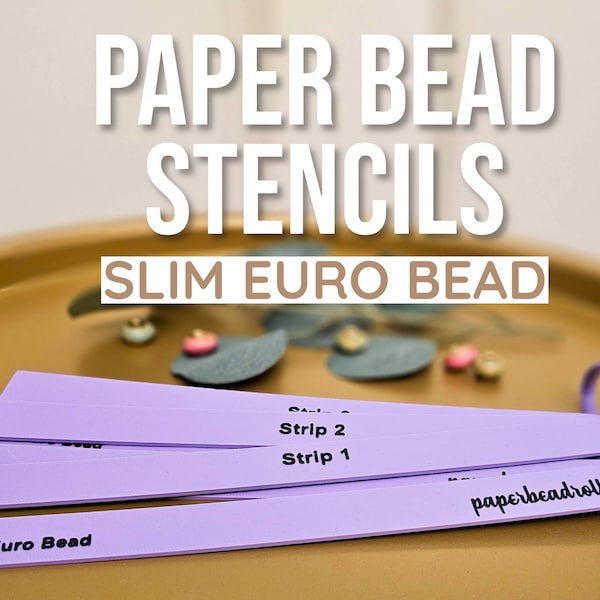 Slim Euro Style Paper Beads Stencil