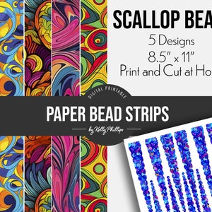 May include: Printable paper bead strips for making scallop beads. The strips feature five different colorful abstract designs. Each strip is 8.5 inches by 11 inches.  SCALLOP BEADS, 5 Designs, 8.5" x 11", Print and Cut at Home, DIGITAL PRINTABLE, PAPER BEAD STRIPS, by Kelly Phillips.