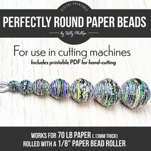 May include: A strand of colorful paper beads with a metallic clasp. The beads are round and feature a mix of green, purple, and yellow patterns. Text on the image reads "PERFECTLY ROUND PAPER BEADS" and "For use in cutting machines."