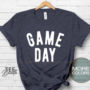 GAME DAY T-Shirt, Football Shirt, Sports Shirt, Football Mom Shirt, Sunday Football, Hockey Game, Baseball Mom Shirt, Basketball Game Tee