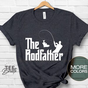 The Rodfather T-Shirt, Fishing Shirt, Dad Fishing Shirt, Fisherman Tee, Fishing Tees Fishing Gifts For Men, Fishing Gift Funny Fishing Shirt