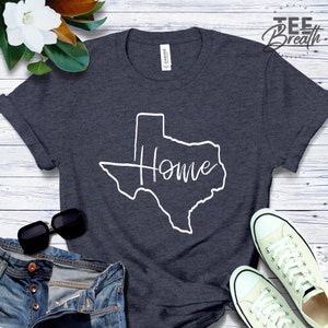 Texas Home Shirt, Texas Tee, Women's Shirt, Home State Shirt, Home T-Shirt, Where I'm From State, Nashville Home Tee, Instagram Selfie Shirt