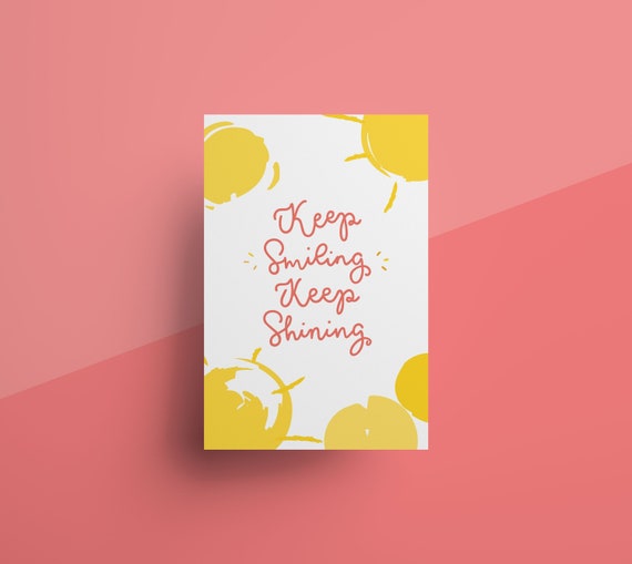 Instant Download Keep Smiling Keep Shining Motivational Etsy